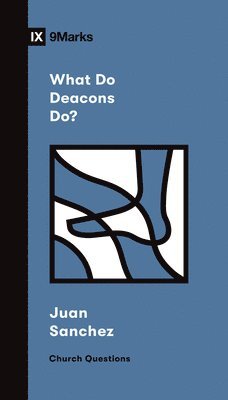 bokomslag What Do Deacons Do?