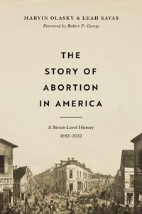 bokomslag The Story of Abortion in America