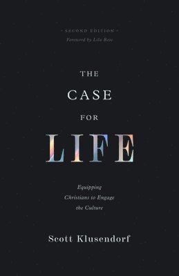 Scott Klusendorf - Case for Life, Häftad
