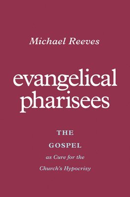 Evangelical Pharisees 1