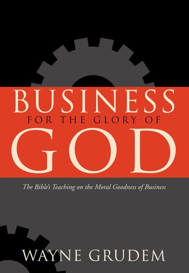 bokomslag Business for the Glory of God