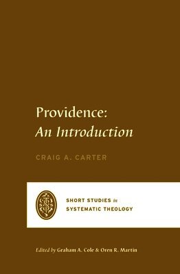 Craig A. Carter, Oren R. Martin, Graham A. Cole - Providence, Häftad