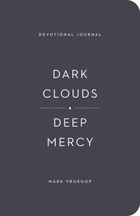 bokomslag Dark Clouds, Deep Mercy Devotional Journal