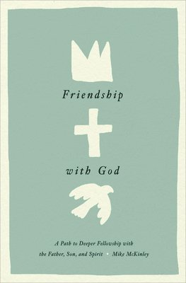 Friendship with God 1