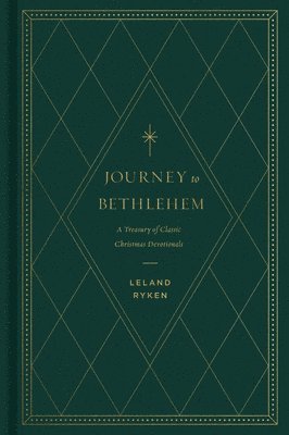 Leland Ryken - Journey to Bethlehem, Inbunden