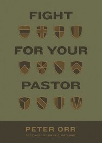 bokomslag Fight for Your Pastor
