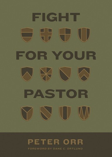 Peter Orr - Fight for Your Pastor, Häftad