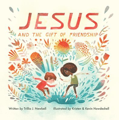 Trillia Newbell - Jesus and the Gift of Friendship, Inbunden