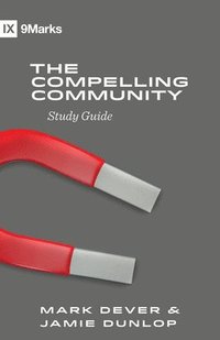 bokomslag The Compelling Community Study Guide