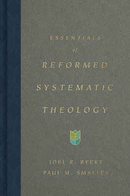 bokomslag Essentials of Reformed Systematic Theology