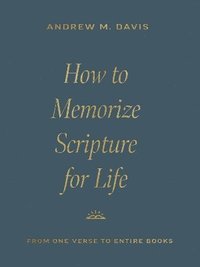 bokomslag How to Memorize Scripture for Life