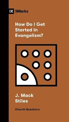 How Do I Get Started in Evangelism? 1