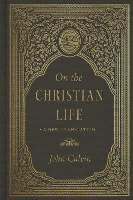 On the Christian Life 1