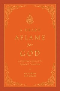 bokomslag Heart Aflame for God