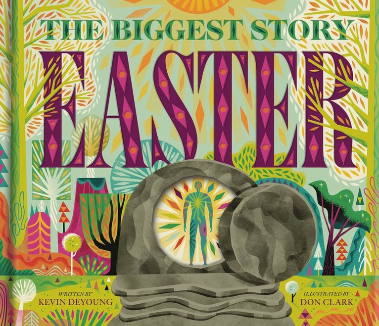 Kevin DeYoung, Kevin Deyoung - Biggest Story Easter, Häftad