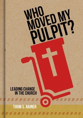 Who Moved My Pulpit? 1
