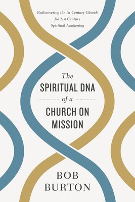 Spiritual DNA of a Church on Mission