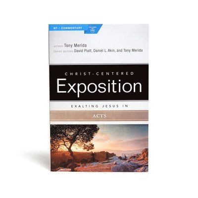 Tony Merida - Exalting Jesus in Acts, Häftad