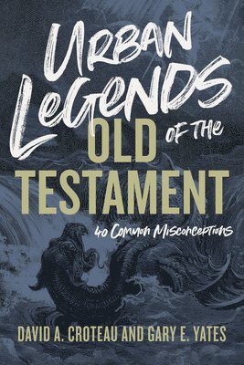 bokomslag Urban Legends of the Old Testament