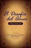 El Desafio Del Amor Para Cada Dia 1