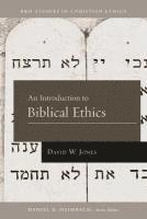 bokomslag An Introduction to Biblical Ethics