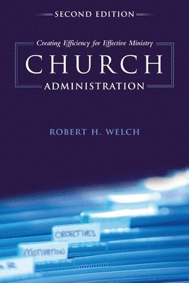 bokomslag Church Administration, 2nd Edition