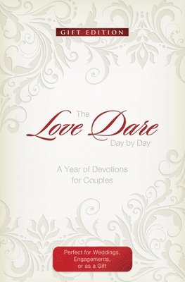 The Love Dare Day by Day: Gift Edition
