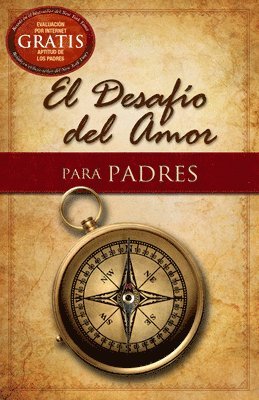Stephen Kendrick, Alex Kendrick - El Desafio del Amor para Padres, Häftad