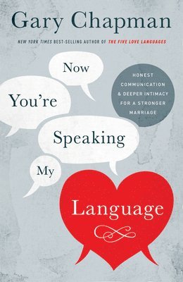 Gary D. Chapman, Gary Chapman - Now You're Speaking My Language, Häftad