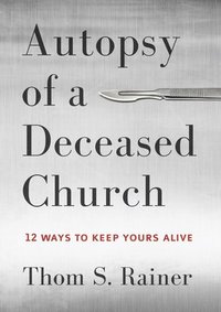 bokomslag Autopsy of a Deceased Church