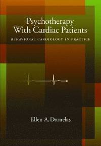 bokomslag Psychotherapy with Cardiac Patients: Behavioral Cardiology in Practice