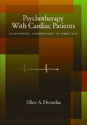 bokomslag Psychotherapy with Cardiac Patients: Behavioral Cardiology in Practice