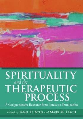 bokomslag Spirituality and the Therapeutic Process