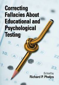 bokomslag Correcting Fallacies About Educational and Psychological Testing