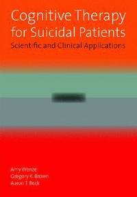 bokomslag Cognitive Therapy for Suicidal Patients