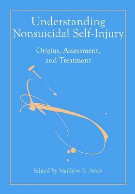 Understanding Nonsuicidal Self-Injury 1