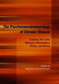 bokomslag The Psychoneuroimmunology of Chronic Disease