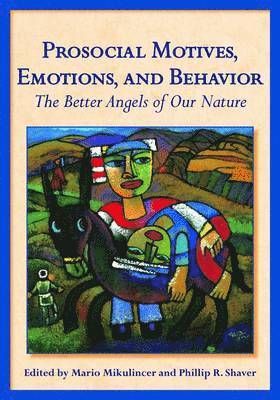 Prosocial Motives, Emotions, and Behavior 1