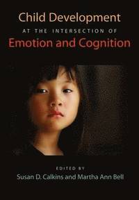 bokomslag Child Development at the Intersection of Emotion and Cognition