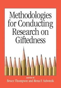 bokomslag Methodologies for Conducting Research on Giftedness