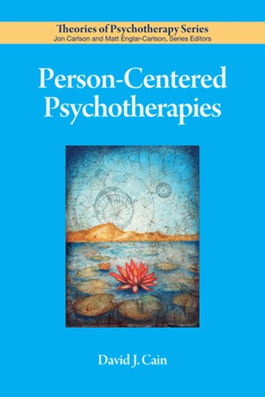 David J. Cain - Person-Centered Psychotherapies, Häftad