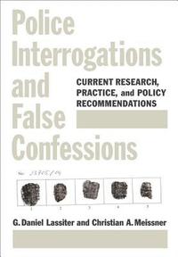 bokomslag Police Interrogations and False Confessions