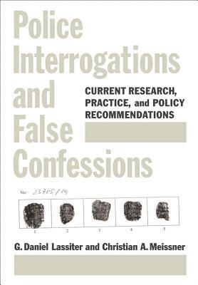Police Interrogations and False Confessions