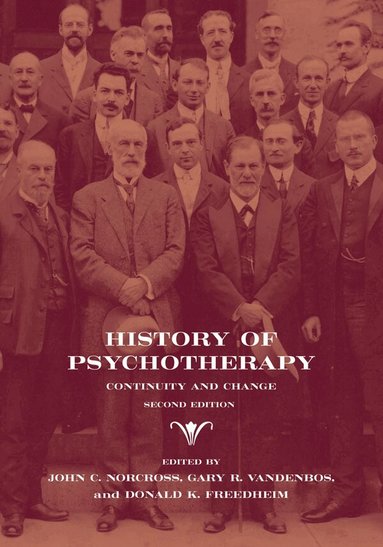 John C. Norcross, Gary R. VandenBos, Donald K. Freedheim - History of Psychotherapy, Inbunden