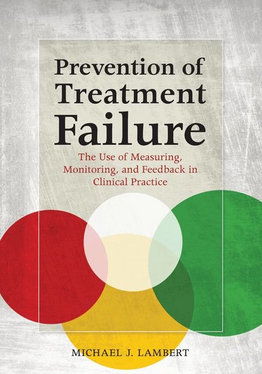 Michael J. Lambert - Prevention of Treatment Failure, Inbunden