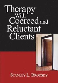 bokomslag Therapy with Coerced and Reluctant Clients