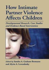 bokomslag How Intimate Partner Violence Affects Children