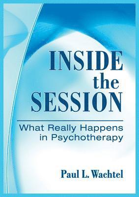 Paul Wachtel - Inside the Session, Inbunden