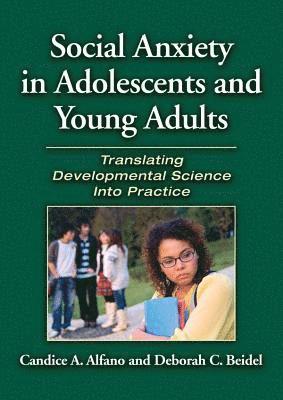 Social Anxiety in Adolescents and Young Adults 1