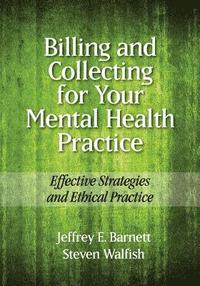 bokomslag Billing and Collecting for Your Mental Health Practice